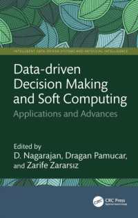 Data-driven Decision Making and Soft Computing : Applications and Advances (Intelligent Data-driven Systems and Artificial Intelligence)