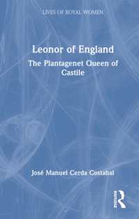 Leonor of England : The Plantagenet Queen of Castile (Lives of Royal Women)