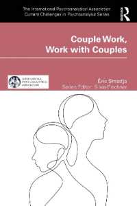 Couple Work, Work with Couples (The International Psychoanalytical Association Current Challenges in Psychoanalysis)
