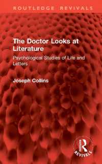 The Doctor Looks at Literature : Psychological Studies of Life and Letters (Routledge Revivals)