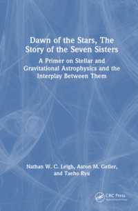 Dawn of the Stars, the Story of the Seven Sisters : A Primer on Stellar and Gravitational Astrophysics and the Interplay between Them (Series in Astronomy and Astrophysics)
