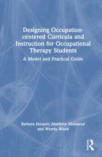 Designing Occupation-centered Curricula and Instruction for Occupational Therapy Students : A Model and Practical Guide