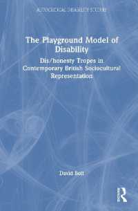 The Playground Model of Disability : Dis/honesty Tropes in Contemporary British Sociocultural Representation (Autocritical Disability Studies)