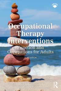 Occupational Therapy Interventions : Function and Occupations for Adults （3RD）
