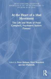 At the Heart of a Mad Movement : The Life and Work of Peter Campbell, Psychiatric System Pioneer (The International Society for Psychological and Social Approaches to Psychosis Book Series)