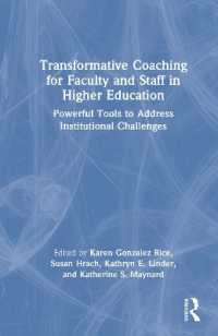 Transformative Coaching for Faculty and Staff in Higher Education : Powerful Tools to Address Institutional Challenges