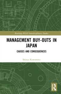 日本におけるMBO（マネジメント・バイアウト）：原因と結果<br>Management Buy-outs in Japan : Causes and Consequences (Routledge-wias Interdisciplinary Studies)