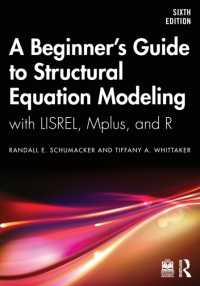 A Beginner's Guide to Structural Equation Modeling : with LISREL, Mplus, and R （6TH）