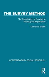The Survey Method : The Contribution of Surveys to Sociological Explanation (Contemporary Social Research)