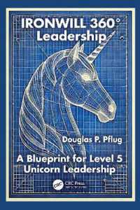 Ironwill 360o Leadership : A Blueprint for Level 5 Unicorn Leadership (Security, Audit and Leadership Series)