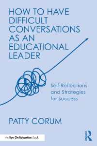 How to Have Difficult Conversations as an Educational Leader : Self-Reflections and Strategies for Success