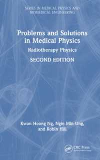 Problems and Solutions in Medical Physics : Radiotherapy Physics (Series in Medical Physics and Biomedical Engineering) （2ND）