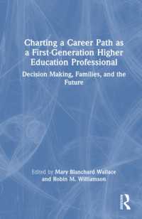 Charting a Career Path as a First-Generation Higher Education Professional : Decision Making, Families, and the Future