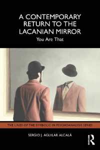 A Contemporary Return to the Lacanian Mirror : You Are That (The Lines of the Symbolic in Psychoanalysis Series)