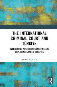 The International Criminal Court and Türkiye : Overcoming Accession Concerns and Exploring Shared Benefits