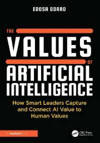 The Values of Artificial Intelligence : How Smart Leaders Capture and Connect AI Value to Human Values