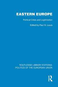 Eastern Europe : Political Crisis and Legitimation (Routledge Library Editions: Politics of the European Union)