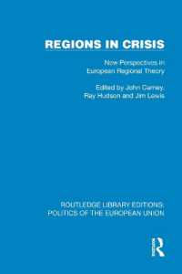 Regions in Crisis : New Perspectives in European Regional Theory (Routledge Library Editions: Politics of the European Union)