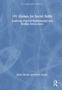 101 Games for Social Skills : Exploring Positive Relationships and Healthy Interactions (101 Games and Activities)