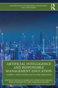 Artificial Intelligence and Responsible Management Education : Current Applications and Future Directions (The Principles for Responsible Management Education Series)