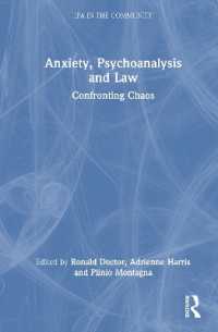 Anxiety, Psychoanalysis and Law : Confronting Chaos (Ipa in the Community)