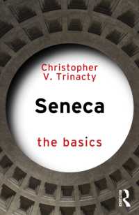 セネカの基本<br>Seneca: the Basics (The Basics)