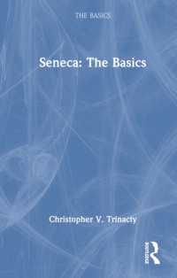 セネカの基本<br>Seneca: the Basics (The Basics)