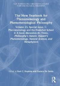 The New Yearbook for Phenomenology and Phenomenological Philosophy : Volume 23, Special Issue. 1: Phenomenology and the Frankfurt School 2: A book discussion (E. Trizio, Philosophy's Nature: Husserl's Phenomenology, Natural Science, and Metaphysics)