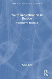 Youth Radicalisation in Europe : Nativists vs. Islamists (Routledge Advances in Sociology)