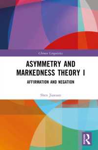 Asymmetry and Markedness Theory I : Affirmation and Negation (Chinese Linguistics)