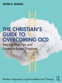 The Christian's Guide to Overcoming OCD : Step-by-Step Tips and Evidence-Based Practices (Modern Integrative Cognitive Behavioral Therapy)