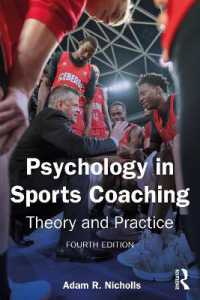 Psychology in Sports Coaching : Theory and Practice （4TH）