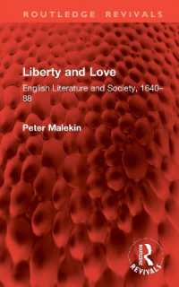 Liberty and Love : English Literature and Society, 1640-88 (Routledge Revivals)