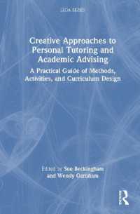 Creative Approaches to Personal Tutoring and Academic Advising : A Practical Guide of Methods, Activities, and Curriculum Design (Seda Series)