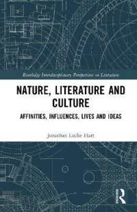 Nature, Literature and Culture : Affinities, Influences, Lives and Ideas (Routledge Interdisciplinary Perspectives on Literature)