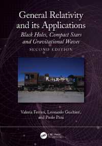 General Relativity and Its Applications : Black Holes, Compact Stars and Gravitational Waves （2ND）