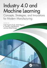 Industry 4.0 and Machine Learning : Concepts, Strategies, and Innovations for Modern Manufacturing
