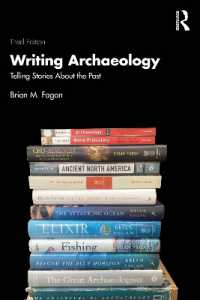 フェイガン著／考古学を書く（第３版）<br>Writing Archaeology : Telling Stories about the Past （3RD）