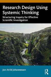 Research Design Using Systemic Thinking : Structuring Inquiry for Effective Scientific Investigation
