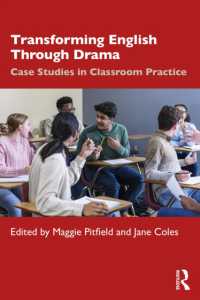 Transforming English through Drama : Case Studies in Classroom Practice