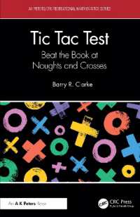 Tic Tac Test : Beat the Book at Noughts and Crosses (Ak Peters/crc Recreational Mathematics Series)