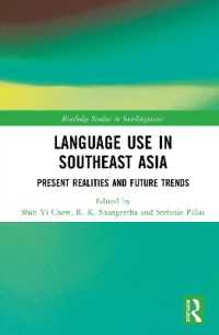 Language Use in Southeast Asia : Present Realities and Future Trends (Routledge Studies in Sociolinguistics)
