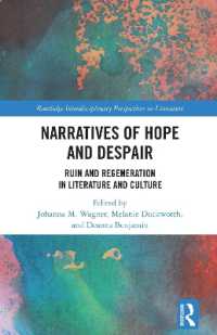 Narratives of Hope and Despair : Ruin and Regeneration in Literature and Culture (Routledge Interdisciplinary Perspectives on Literature)