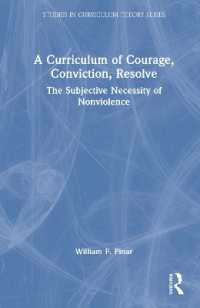 A Curriculum of Courage, Conviction, Resolve : The Subjective Necessity of Nonviolence (Studies in Curriculum Theory Series)