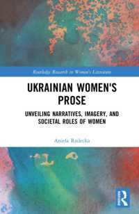 Ukrainian Women's Prose : Unveiling Narratives, Imagery, and Societal Roles of Women (Routledge Research in Women's Literature)
