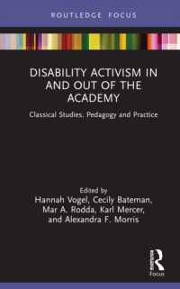 Disability Activism in and out of the Academy : Classical Studies, Pedagogy and Practice (Classics in and Out of the Academy)