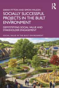 Socially Successful Projects in the built environment : Demystifying social value and stakeholder engagement (Social Value in the Built Environment)
