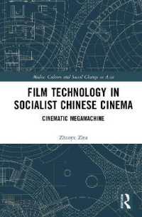 Film Technology in Socialist Chinese Cinema : Cinematic Megamachine (Media, Culture and Social Change in Asia)