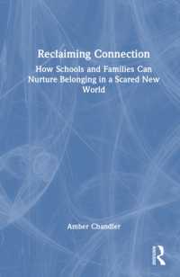 Reclaiming Connection : How Schools and Families Can Nurture Belonging in a Scared New World