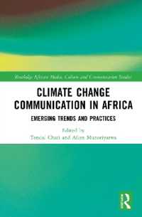 Climate Change Communication in Africa : Emerging Trends and Practices (Routledge African Media, Culture and Communication Studies)